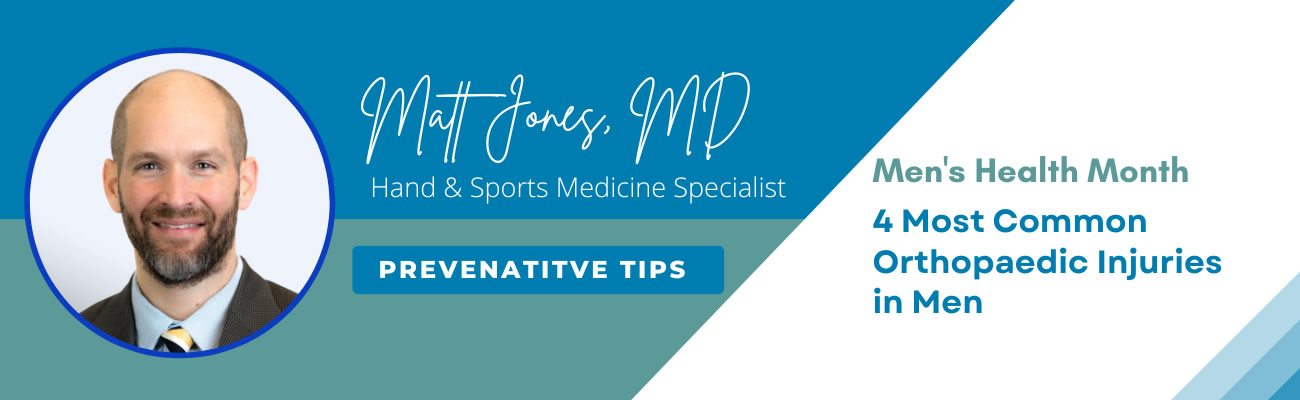 Men's Health Month: What are the 4 Most Common Orthopedic Injuries in Men?